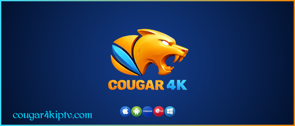 Cougar 4K IPTV 1 اشتراك cougar 4k